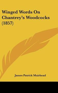 portada winged words on chantrey's woodcocks (1857) (en Inglés)