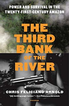 portada The Third Bank of the River: Power and Survival in the Twenty-First-Century Amazon 