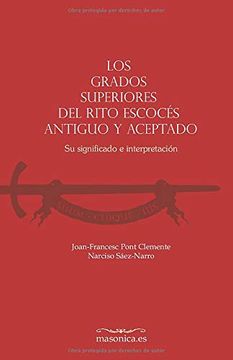 portada Los Grados Superiores del Rito Escoces Antiguo y Aceptado. Su Significado e Interpretacion (in Spanish)