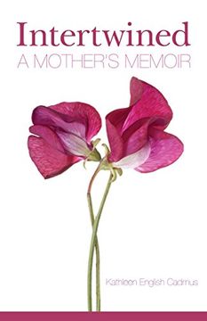 portada Intertwined: A Mother's Memoir (en Inglés)