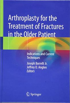 portada Arthroplasty for the Treatment of Fractures in the Older Patient: Indications and Current Techniques (in English)