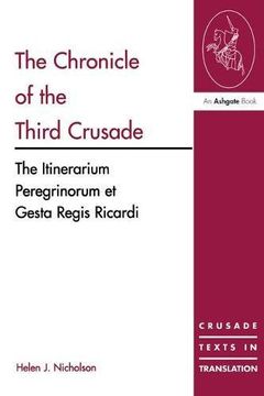 portada The Chronicle of the Third Crusade: The Itinerarium Peregrinorum Et Gesta Regis Ricardi