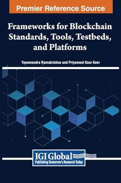 portada Frameworks for Blockchain Standards, Tools, Testbeds, and Platforms (en Inglés)