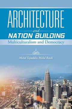 portada Architecture and Nation Building: Multiculturalism and Democracy (en Inglés)