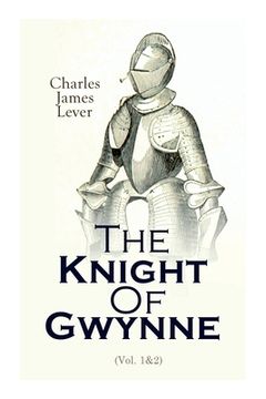 portada The Knight Of Gwynne: Complete Edition (Vol. 1&2) (en Inglés)