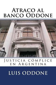 portada Atraco al banco Oddone: Justicia cómplice en Argentina