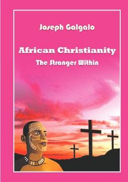 portada african christianity. the stranger within (en Inglés)