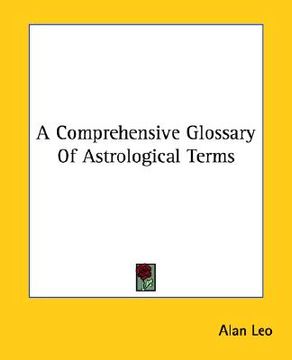 portada a comprehensive glossary of astrological terms (en Inglés)