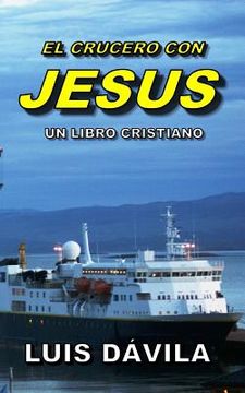 portada El Crucero Con Jesus