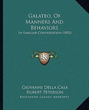 portada galateo, of manners and behaviors: in familiar conversation (1892)