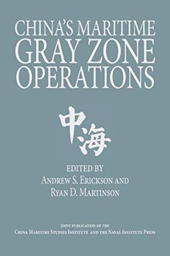 portada China'S Maritime Gray Zone Operations (Studies in Chinese Maritime Development) (en Inglés)
