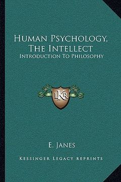 portada human psychology, the intellect: introduction to philosophy
