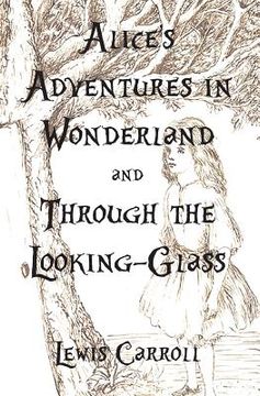 portada Alice's Adventures in Wonderland and Through the Looking-Glass (in English)