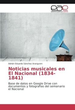 portada Noticias musicales en El Nacional (1834-1841): Base de datos en Google Drive con documentos y fotografías del semanario el Nacional