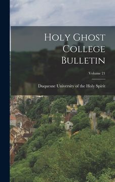portada Holy Ghost College Bulletin; Volume 21 (en Inglés)
