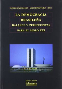 portada La Democracia Brasileña. Balance y Perspectivas Para el Siglo xxi (Biblioteca de América) (in Spanish)