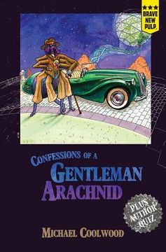 portada Confessions of a Gentleman Arachnid (in English)
