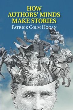 portada How Authors' Minds Make Stories (en Inglés)