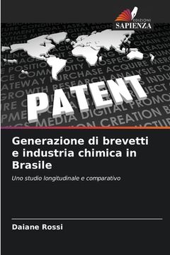 portada Generazione di brevetti e industria chimica in Brasile (en Italiano)