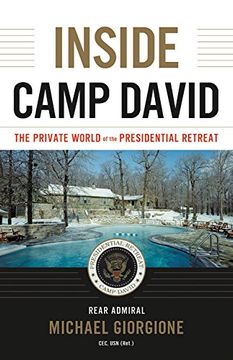 portada Inside Camp David: The Private World of the Presidential Retreat (en Inglés)
