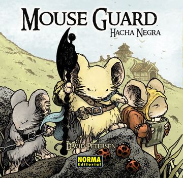 portada Mouse Guard 03: Hacha Negra (in Spanish)