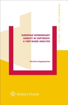 portada European Intermediary Liability in Copyright: A Tort-Based Analysis: A Tort-Based Analysis