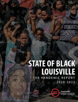 portada 2022 State of Black Louisville: The Pandemic Report (en Inglés)