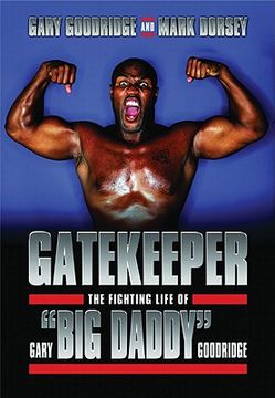 portada Gatekeeper: The Fighting Life of Gary "big Daddy" Goodridge (in English)