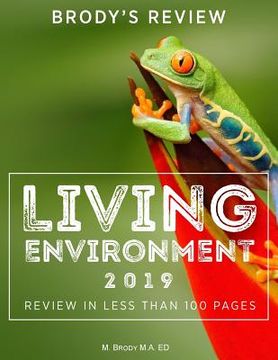 portada Brody's Review: Living Environment 2019: Living Environment Review in Less Than 100 Pages (in English)