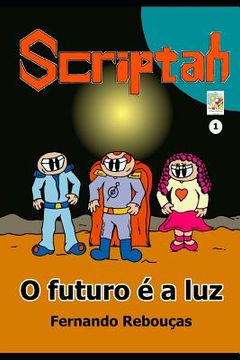 portada Scriptah: O futuro é a luz (in Portuguese)
