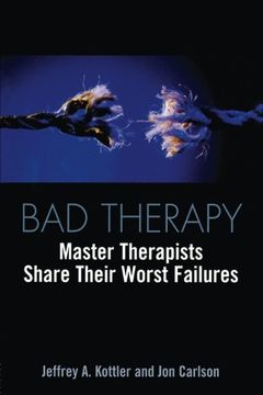 portada Bad Therapy: Master Therapists Share Their Worst Failures 
