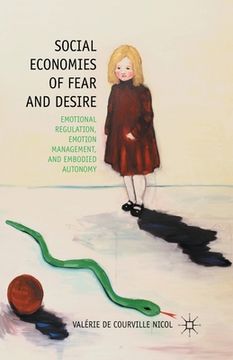 portada Social Economies of Fear and Desire: Emotional Regulation, Emotion Management, and Embodied Autonomy (in English)