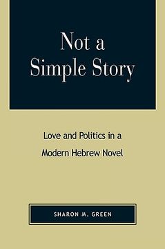 portada not a simple story: love and politics in a modern hebrew novel (en Inglés)