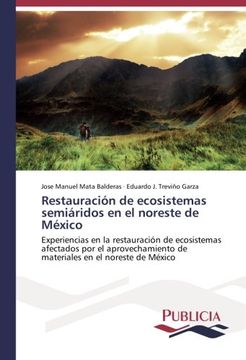portada Restauración de Ecosistemas Semiáridos en el Noreste de México