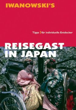 portada Reisehandbuch Reisegast in Japan: Unentbehrliche Tips für ein verständnisvolles Verhalten in der japanischen Kultur für alle Reisenden, die sich das Land mit persönlichen Kontakten erschließen möchten (en Alemán)