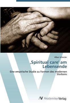 portada ,Spiritual care' am Lebensende: Eine empirische Studie zu Formen des modernen Sterbens