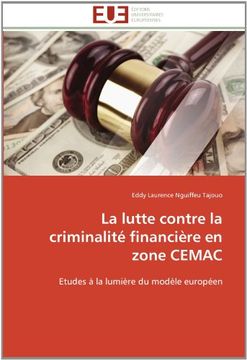 portada La Lutte Contre La Criminalite Financiere En Zone Cemac