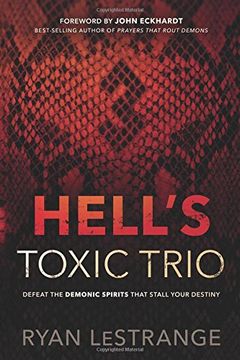 portada Hell's Toxic Trio: Defeat The Demonic Spirits That Stall Your Destiny (in English)