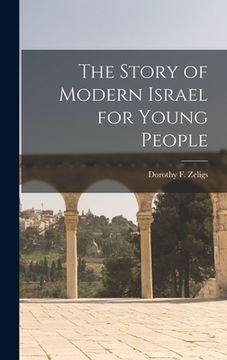 portada The Story of Modern Israel for Young People (en Inglés)