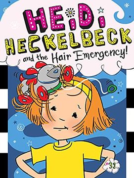 portada Heidi Heckelbeck and the Hair Emergency! 