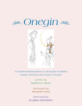 portada Onegin: A Fourfold Miniaturization of Alexander Pushkin's Classic Novel-In-Verse Eugene Onegin