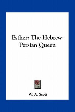 portada esther: the hebrew-persian queen (en Inglés)