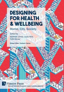 portada Designing for Health & Wellbeing: Home, City, Society (in English)