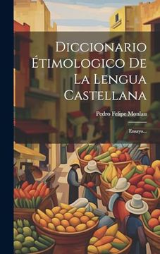portada Diccionario Étimologico de la Lengua Castellana: Ensayo.