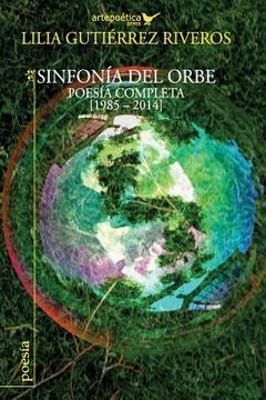 portada Sinfonia del orbe: Poesia completa 1985-2014 (in Spanish)