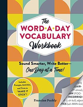portada The Word-A-Day Vocabulary: Sound Smarter, Write Better - one day at a Time (en Inglés)