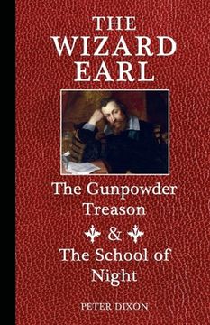 portada The Wizard Earl: The Gunpowder Treason & The School of Night (en Inglés)