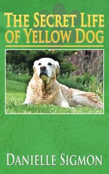portada The Secret Life of Yellow Dog