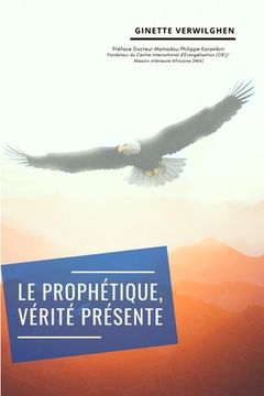 portada Le Prophétique, Vérité présente (in French)