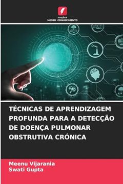 portada Técnicas de Aprendizagem Profunda Para a Detecção de Doença Pulmonar Obstrutiva Crónica (in Portuguese)